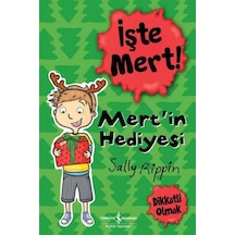 İşte Mert! Mert'in Hediyesi - Sally Rippin - İş Bankası Kültür Yayınları