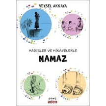 Hadisler Ve Hikayelerle Namaz - Aıaı-827152