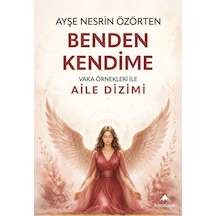 Benden Kendime Aile Dizilimi