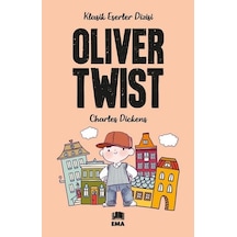 Oliver Twist - Klasik Eserler Dizisi - Charles Dickens - Ema Genç