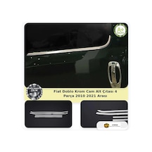 Fiat Doblo Krom Cam Alt Çıtası 4 Parça 2010-2021 Arası