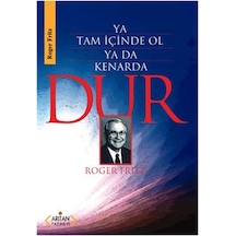 Ya Tam İçinde Ol Ya Da Kenarda - Roger Fritz - Arıtan Yayınevi