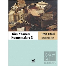Tüm Yazıları Konuşmaları 2 - Vedat Türkali Bütün Eserleri 3 - Vedat Türkali - Ayrıntı Yayınları