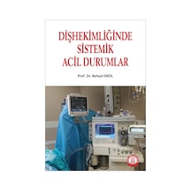 Diş Hekimliğinde Sistemik Acil Durumlar - Behçet Erol - Ankara Nobel Tıp
