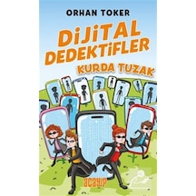 Dijital Dedektifler / 5 / Kurda Tuzak / Orhan Toker
