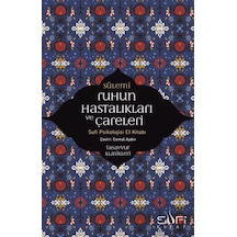 Ruhun Hastalıkları Ve Çareleri - Sufi Psikolojisi El Kitabı - Yqbx-673539