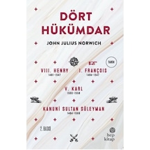 Dört Hükümdar - John Julius Norwich - Hep Kitap