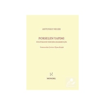 Porselen Yapımı - Antonio Negri - Monokl