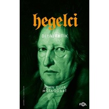 Hegelci Diyalektik - John Ellis Mctaggart - Fol Kitap