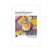 Günlük Ritüeller 2 - Yaratıcı Kadınlar Nasıl Çalışıyor? - Mason CurreyKitap
