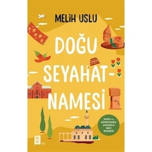 Doğu Seyahatnamesi - Melih Uslu - Mona