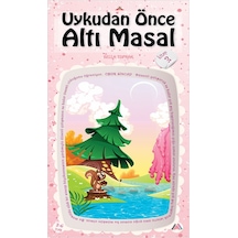 Uykudan Önce Altı Masal Serisi 3 - Obur Sincap - Bella Toprak - Kuzey Çocuk