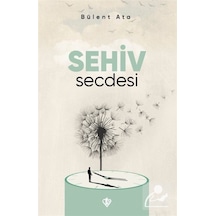 Sehiv Secdesi - Bülent Ata - Türkiye Diyanet Vakfı Yayınları