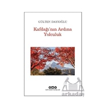 Kafdağı Nın Ardına Yolculuk Yapı Kredi Yayınları