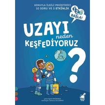Uzayı Neden Keşfediyoruz