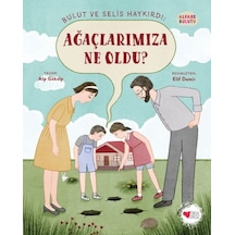 Ağaçlarımıza Ne Oldu - Alfabe Bulutu 4 - Yqbx-647742