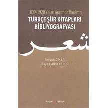 1839-1928 Yılları Arasında Basılmış Türkçe Şiir Kitapları Bibl...