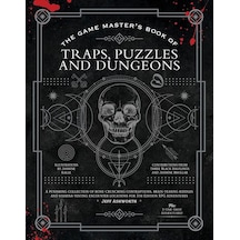 The Game Master's Book Of Traps, Puzzles And Dungeons A Punishing