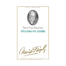 Tiyatro ve Tesiri / Necip Fazıl Kısakürek