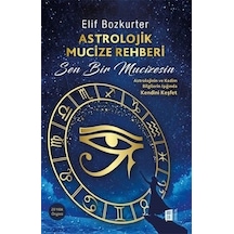 Astrolojik Mucize Rehberi - Elif Bozkurter - Mona