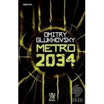 Metro 2034 - Dmitry Glukhovsky - Panama Yayıncılık