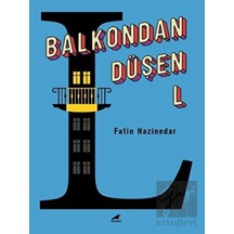 Balkondan Düşen L - Fatin Hazinedar - Karakarga