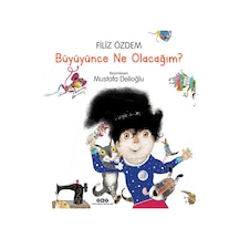 Büyüyünce Ne Olacağım?
