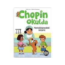 Yemekhanedeki Sürpriz-Chopin Okulda - Didier Levy - Dstil Tasarım