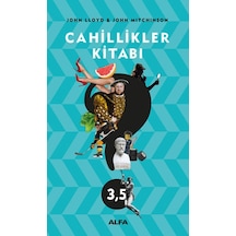 Cahillikler Kitabı - 35 - John Lloyd -  John Mitchinson - Alfa Yayıncılık