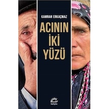 Acının İki Yüzü - Kamran Erkaçmaz - İletişim Yayınları