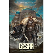 Gesar: Tutuşan Bozkırlar - Bartu Bölükbaşı - Presstij Kitap