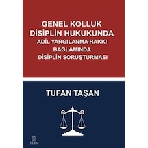 Genel Kolluk Disiplin Hukukunda Adil Yargılanma Hakkı Bağlamın...