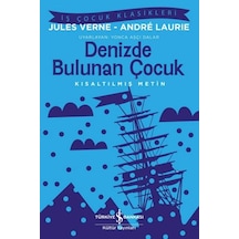 Denizde Bulunan Çocuk - İş Çocuk Klasikleri - Aıaı-897666