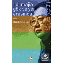 Gök ve Yer Arasında - Jidi Majia - Tekin Yayınevi