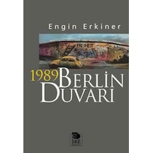 1989 Berlin Duvarı  -  Engin Erkiner  -  İmge Kitabevi