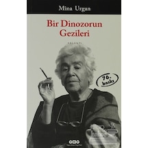 Bir Dinozorun Gezileri - Mina Urgan - Yapı Kredi Yayınları