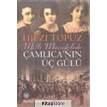 Kitapstore Çamlıca'Nın Üç Gülü / Hıfzı Topuz