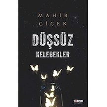 Düşsüz Kelebekler - Mahir Çiçek - Totem