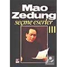 Seçme Eserler 3 - Mao Zedung - Kaynak Yayınları