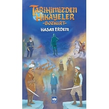 Tarihimizden Hikayeler - Bozkurt - Hasan Erdem - Ötüken Neşriyat