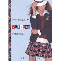 Görünüşüme Aldanma Yanarsın - Ally Carter - Tudem Yayınları