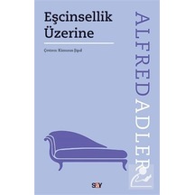 Eşcinsellik Üzerine - Alfred Adler - Say Yayınları