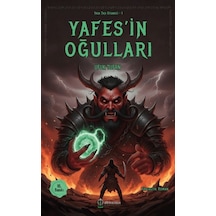 Yada Taşı Efsanesi-1 Yafes'in Oğulları