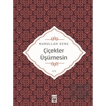 Timaş Yayınları - Çiçekler Üşümesin