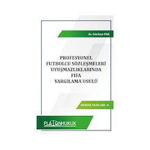 Profesyonel Futbolcu Sözleşmeleri Uyuşmazlıklarında Fıfa Yargılama Usulü