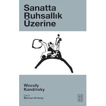 Sanatta Ruhsallık Üzerine - Wassily Kandinsky - Ketebe