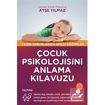 Çocuk Psikolojisini Anlama Kılavuzu - Ayşe Yılmaz - Hayykitap