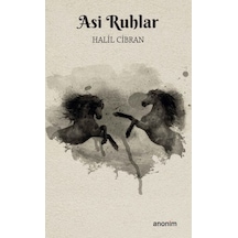 Asi Ruhlar - Halil Cibran - Anonim Yayınları