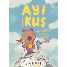 Ayı İle Kuş 3 / Dev Macera Ve Diğer Öyküler / Jarvis