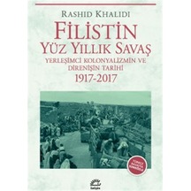 Filistin Yüz Yıllık Savaş & Yerleşimci Kolonyalizmin Ve Direni...